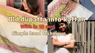 Dupatta into kaftan  simple process #upcycle #reuse #diy #upcycle #kafan #kafthan #10mnt