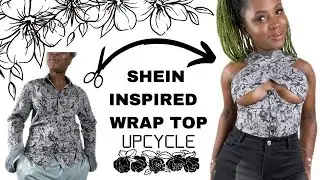 SHEIN WRAP TOP UPCYCLE | DIY TRENDY TOP