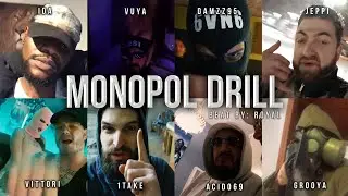 IDA, VUYA, DAMZZ95, JEPPI, AIMA VITTORI, 1TAKE, ACID069, GROOYA - MONOPOL DRILL (OFFICIAL VIDEO)