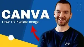 Canva Pixelate Image 2024 (How To Pixelate Image In Canva)