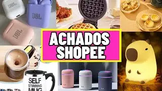 🚫 ACHADOS SHOPEE 🚫 MUITAS NOVIDADES E OFERTAS SHOPEE JULHO 2024