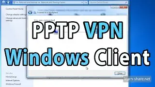 How to Setup PPTP VPN Client on Windows