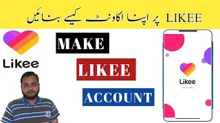 How to create likee account | Likee ki id kaisy banaye | Create likee id
