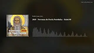 2026 - Nowenna do Pawła Pustelnika - Dzień 09