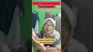 True story of a tailor, kenapa penjahit tidak bisa menabung #syifanaurachannel #sewing #inspiration