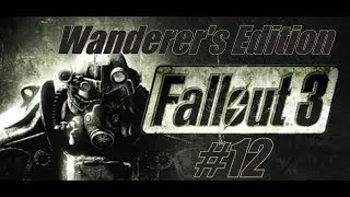 Fallout 3 Wanderer's Edition #12
