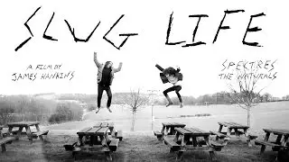 Slug Life - Film Trailer