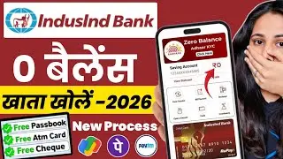 IndusInd Bank Account Opening Online 2026 | Indusind Bank Zero Balance Account Opening Online