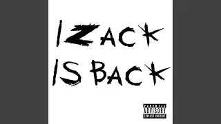 iZACK IS BACK