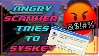 Angry Scammer Tries To SYSKEY Windows 10