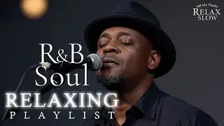 【R&B Soul】Smooth Soul Nights &ndash; Chill Vocals & Relaxing R&B Beats