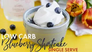 Low Carb Single Serve Blueberry Shortcake