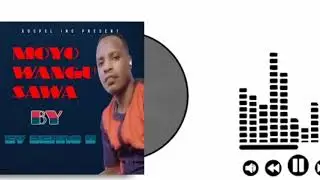 MOYO WANGU NI SAWA KWA YESU -BY-EV DENNO B (OFFICIAL AUDIO)