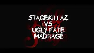 KILL THE STAGE VOLUME 2 | UGLY FATE & MADRAGE VS STAGEKILLAZ