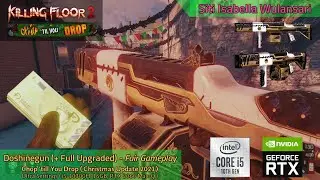Killing Floor 2 | Chop Til&rsquo; You Drop #3 | Doshinegun (+Fully Upgraded) (feat. Buff Bosses)