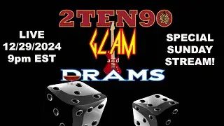 2TEN90's Glam 'n' Drams - Sunday Live Stream Special - VEGAS TIME!