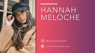 Social Media Influencer: Hannah Meloche