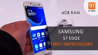 Samsung Galaxy S7 Edge: First Look | Hands on | Price