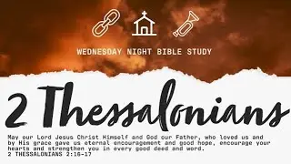 The Book of 2 Thessalonians | Pastor Kevin Moore