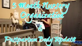 Nursery Organization | Postpartum Body Update | AshleyElyse