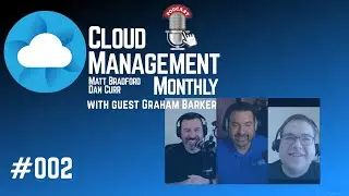 How to get started with Cloud Management - with guest Graham Barker