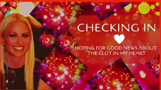Checking in Hoping for Good News about Clot in Heart, Had DVT Scan & Echocardiogram MPN
