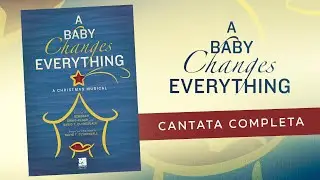 A Baby Changes Everything (Arr. David T. Clydesdale)