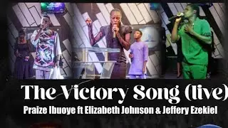 The Victory Song (live) feat. Elizabeth Johnson & Jeffrey Ezekiel  