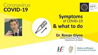 Symptoms of COVID-19 and what to do