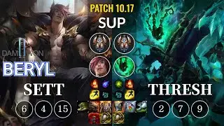 DWG BeryL Sett vs Thresh Sup - KR Patch 10.17