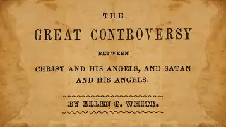 15_The Bible and the French Revolution - Great Controversy (1911) Ellen G. White