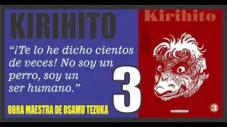 ODA A KIRIHITO 3 (EL HOMBRE PERRO ) (Osamu Tezuka) Obra maestra del comic