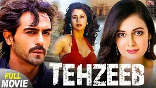 Full Movie Hindi | Tehzeeb | Arjun Rampal, Urmila Matondkar, Diya Mirza | Hindi Action Film
