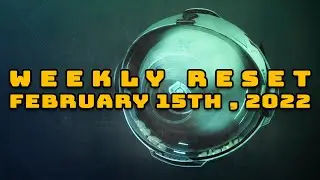 Destiny 2 Reset Guide - February 15th, 2022 | Eververse Inventory and Activities