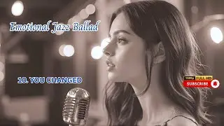 Emotional Jazz Ballad #10 Lost in Love - Romantic Jazz  📌👇PLAYLIST 🎷💑🎶 #Jazz, #Jazzmusic, #Jazzmusic