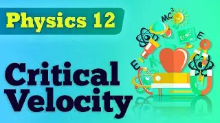 Critical Velocity - Gravitation - Physics Class 12