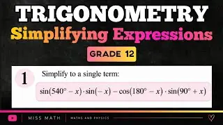 Grade 12 Trigonometry - Simplify to a single term - Question 1