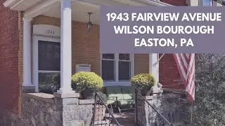 Wilson Borough, Easton, PA - 1943 Fairview Avenue