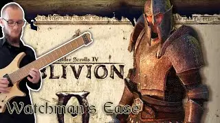 The Elder Scrolls IV: Oblivion - Watchman's Ease [Chill Guitar]