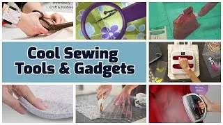7 Cool Sewing Tools and Gadgets - Take the Best