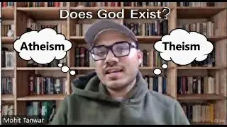 Does God Exist Debate Explained | My Take on Theist vs Atheist Arguments