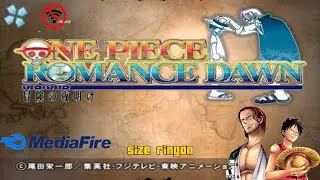 🔥DOWLOAD ONE PIECE ROMANCE DAWN SIZE RINGAN UNTUK SEMUA HP KENTANG 🎮