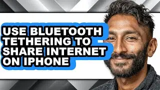 How to Use Bluetooth Tethering to Share Internet on Iphone (easy Method)