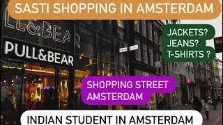 Sasti Shopping in Amsterdam || Indian student in AMS || seewhatiiseee