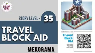 Mekorama - Story Level 35, TRAVEL BLOCK AID, Full Walkthrough, Gameplay, Dilava Tech