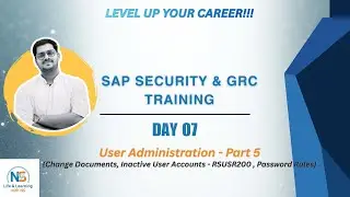 SAP Security & GRC Training | Day 07: Change Documents, Inactive Users & Password Policies
