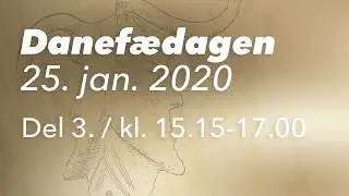 Danef&aelig;dagen 2020 / Del 3. / kl. 15.15-17.00