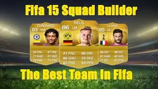 Fifa 15 - 300K Squad Builder - The Best Team In Fifa!?!