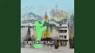 Scarlet Night Calls