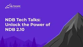 NDB Tech Talk:Unlock the power of NDB 2.10